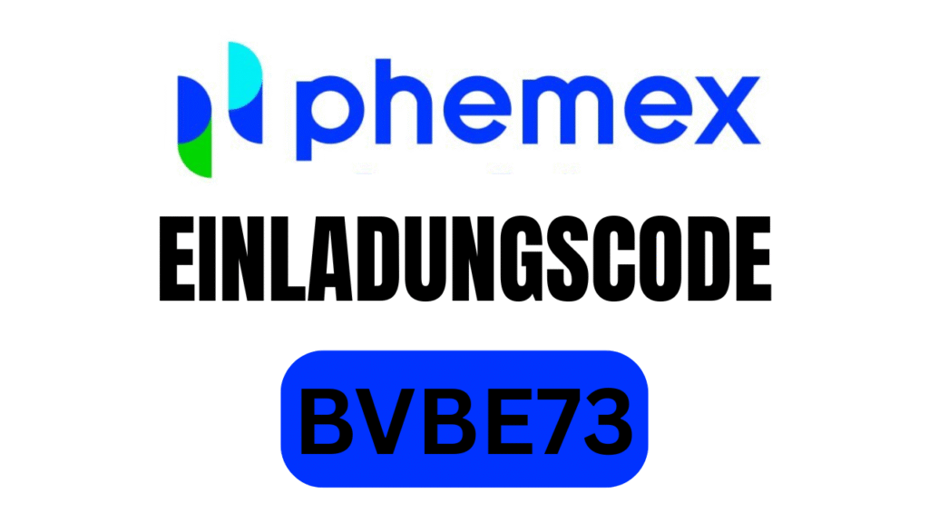 Phemex Einladungscode „BVBE73“ – 8500 € Bonus + 20 % Rabatt
