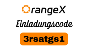 OrangeX Einladungscode