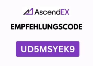 AscendEX Empfehlungscode
